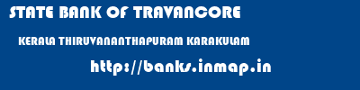 STATE BANK OF TRAVANCORE  KERALA THIRUVANANTHAPURAM KARAKULAM   banks information 